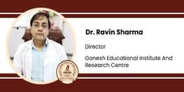 Interview Director Dr Ravin Sharma at Ganesh Educational Institute And Research Centre